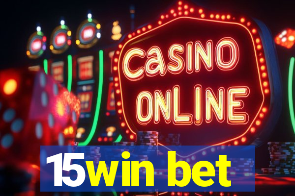 15win bet